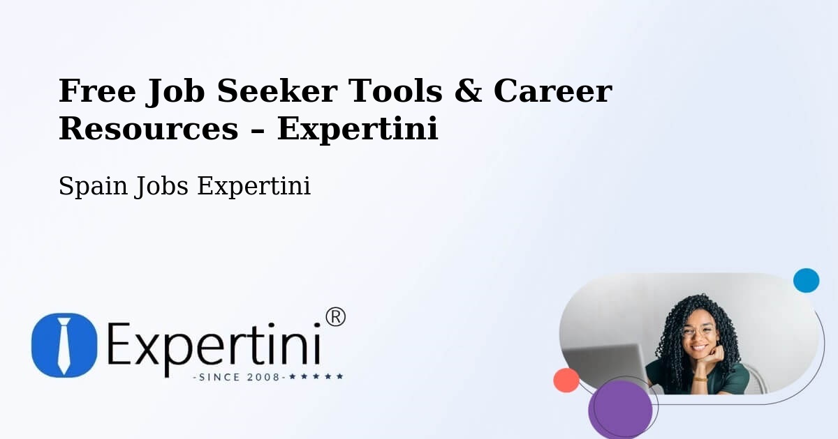 Free Job Seeker Tools & Career Resources – Olvera - Olvera, Spain Jobs Expertini