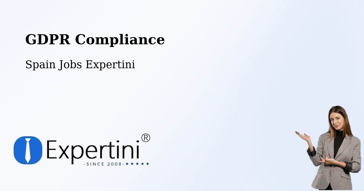 EU GDPR Compliance Statement – Olvera - Spain Jobs Expertini