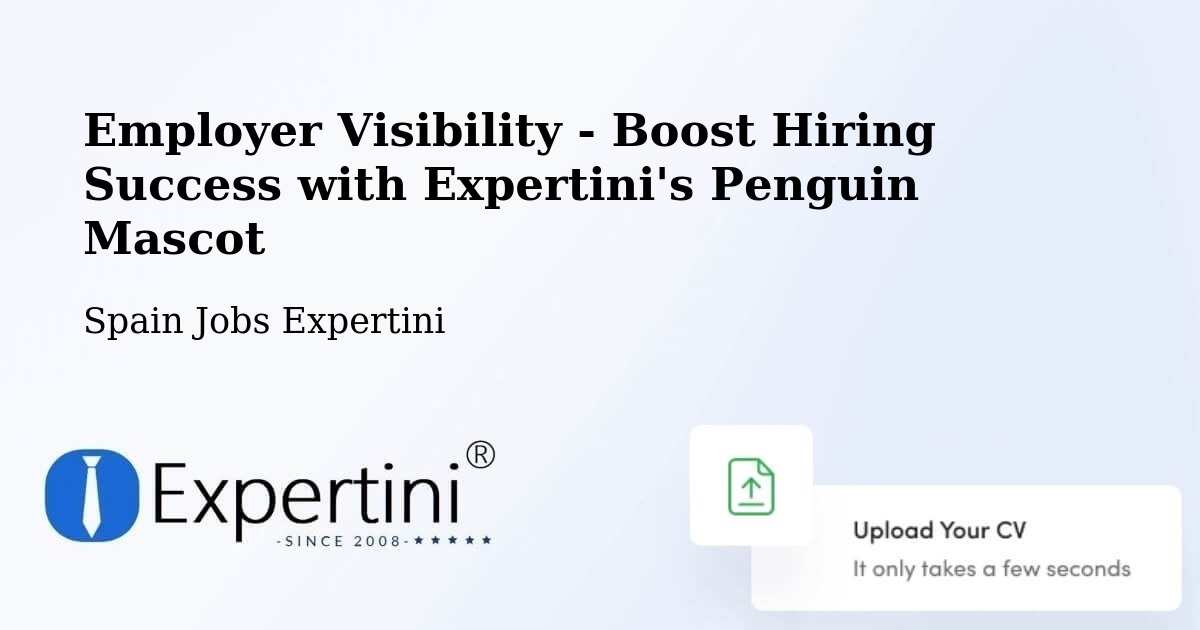 Employer Visibility Strategy – Olvera - Spain Jobs Expertini